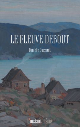 Le  fleuve debout