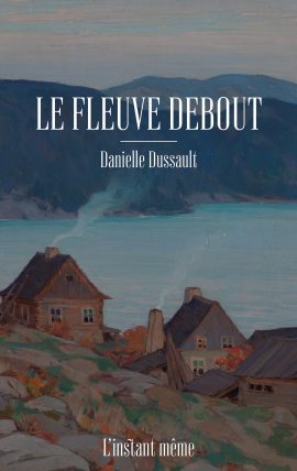 Le  fleuve debout