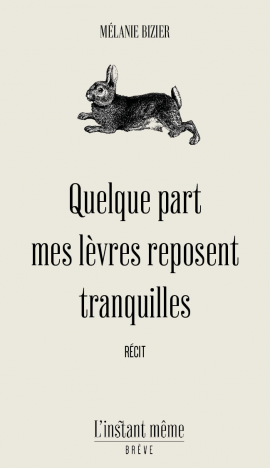 Quelque part mes lèvres reposent tranquilles